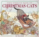 The Twelve Days of Christmas Cats (Hardcover) : The Classic Edition - Book