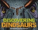 Discovering Dinosaurs : The Ultimate Guide to the Age of Dinosaurs - Book