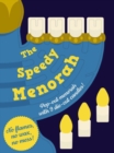 Speedy Menorah : With a Pop-Out Menorah and 9 Die-Cut Candles - Book