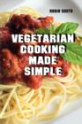 Vegetarian Cooking Made Simple - Book