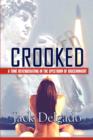 Crooked : A Tone Reverberating in the Spectrum of Discernment - Book