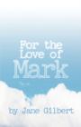For the Love of Mark - Book