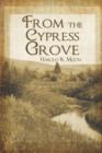 From the Cypress Grove - Book