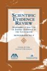 Scientific Evidence Review : Admissibility and Use of Expert Evidence in the Courtroom - Book