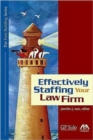 Effectively Staffing Your Law Firm - Book