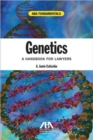 Genetics : A Handbook for Lawyers - Book