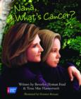 Nana, What's Cancer? : A Healing Conversation Between Grandmother and Granddaughter - Book