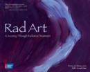 Rad Art : A Journey Through Radiation Treatment - Book