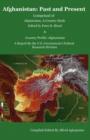 Afghanistan : Past and Present /Comprised of Afghanistan, a Country Study and Country Profile: Afghanistan - Book