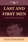 Last and First Men : A Story of the Near and Far Future - Book