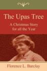 The Upas Tree : A Christmas Story for All the Year - Book