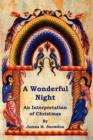 A Wonderful Night : An Interpretation of Christmas - Book