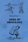 Book of Nonsense (Containing Edward Lear's Complete Nonsense Rhymes, Songs, and Stories with the Original Pictures) - Book