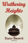 Wuthering Heights : Emily Bronte 's Classic Masterpiece - Complete Original Text - Book