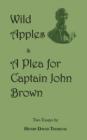 Wild Apples & a Plea for Captain John Brown - Two Classic Essays from Henry David Thoreau - Book