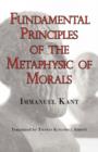 Kant's Fundamental Principles of the Metaphysic of Morals - Book