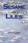 Sesame and Lilies (Lectures) - Book