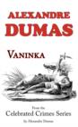 Vaninka (from Celebrated Crimes) - Book