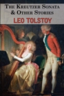 The Kreutzer Sonata & Other Stories - Tales by Tolstoy - Book