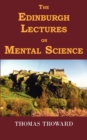 The Edinburgh Lectures on Mental Science - Book