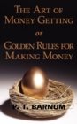 The Art of Money Getting or Golden Rules for Making Money - Book
