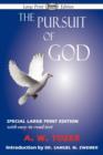 The Pursuit of God (Large-Print Edition) - Book