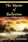 The Master of Ballantrae (Large Print Edition) - Book