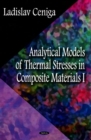 Analytical Models of Thermal Stresses in Composite Materials I - Book