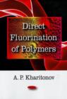 Direct Fluorination of Polymers - Book