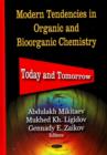 Modern Tendencies in Organic & Bioorganic Chemistry : Today & Tomorrow - Book