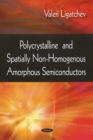 Polycrystalline & Spatially Non-Homogenous Amorphous Semiconductors - Book