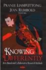 Knowing Differently : Arts-Based and Collaborative Research Methods - Book