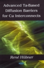 Advanced Ta-Based Diffusion Barriers for Cu Interconnects - Book