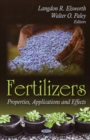 Fertilizers : Properties, Applications & Effects - Book