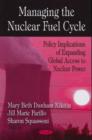 Managing the Nuclear Fuel Cycle : Policy Implications of Expanding Global Access to Nuclear Power - Book