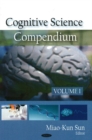 Cognitive Science Compendium : Volume 1 - Book