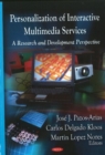 Personalization of Interactive Multimedia Services : A Research & Development Perspective - Book
