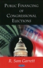 Public Financing of Congressional Elections - Book