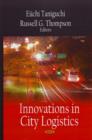 Innovations in City Logistics - Book