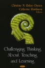 Challenging Thinking About Teaching & Learning - Book