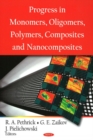 Progress in Monomers, Oligomers, Polymers, Composites & Nanocomposites - Book