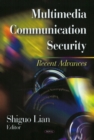 Multimedia Communication Security : Recent Advances - Book