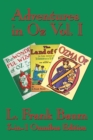 Adventures in Oz Vol. I : The Wonderful Wizard of Oz, the Marvelous Land of Oz, Ozma of Oz - Book