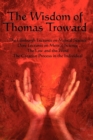 The Wisdom of Thomas Troward Vol I : The Edinburgh and Dore Lectures on Mental Science, the Law and the Word, the Creative Process in the Individual - Book