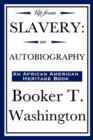 Up from Slavery : An Autobiography (an African American Heritage Book) - Book