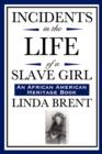 Incidents in the Life of a Slave Girl (an African American Heritage Book) - Book