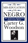 The Mis-Education of the Negro (an African American Heritage Book) - Book