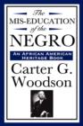 The MIS-Education of the Negro (an African American Heritage Book) - Book