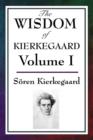 The Wisdom of Kierkegaard Vol. I - Book