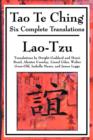 Tao Te Ching : Six Complete Translations - Book